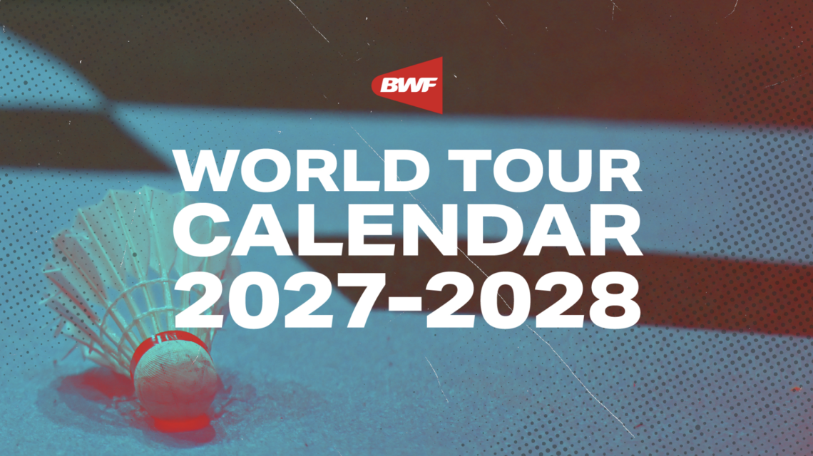 BWF-Kalender 2027/2028: Neue Zählweise, längere Super-1000-Turniere