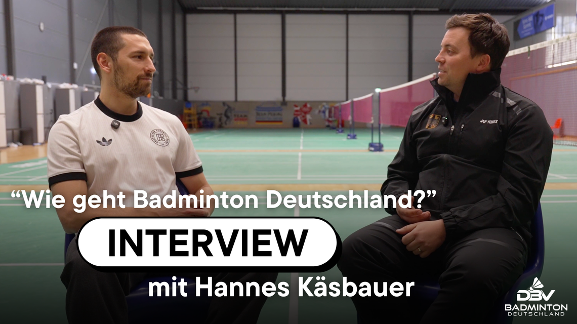 Chef-Bundestrainer Käsbauer im Interview: Wie geht es Badminton Deutschland?